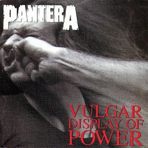 Vulgar Display of Power Vulgar Display of Power